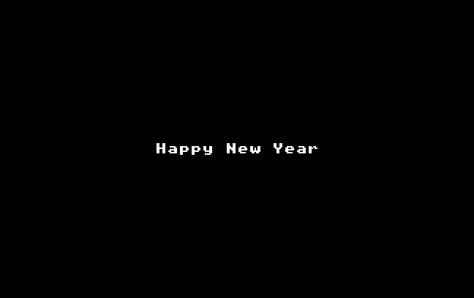 A screenshot of pixelated white text on a black screen displaying: Happy
New Year